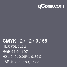 Color code: CMYK 12 / 12 / 0 / 58 | qconv.com