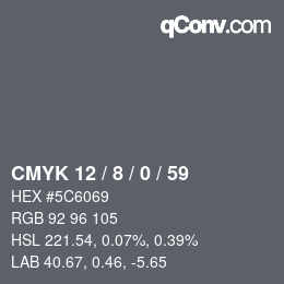 カラーコード: CMYK 12 / 8 / 0 / 59 | qconv.com