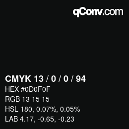 Color code: CMYK 13 / 0 / 0 / 94 | qconv.com