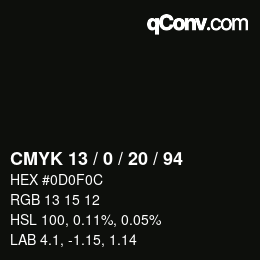 カラーコード: CMYK 13 / 0 / 20 / 94 | qconv.com