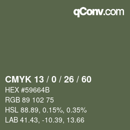 カラーコード: CMYK 13 / 0 / 26 / 60 | qconv.com
