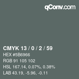 Color code: CMYK 13 / 0 / 2 / 59 | qconv.com