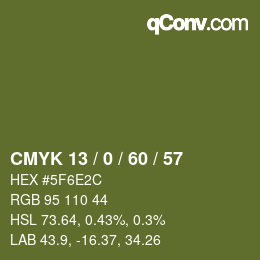Color code: CMYK 13 / 0 / 60 / 57 | qconv.com