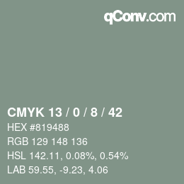 カラーコード: CMYK 13 / 0 / 8 / 42 | qconv.com