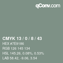 カラーコード: CMYK 13 / 0 / 8 / 43 | qconv.com