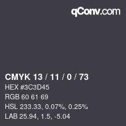 Color code: CMYK 13 / 11 / 0 / 73 | qconv.com