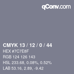 カラーコード: CMYK 13 / 12 / 0 / 44 | qconv.com