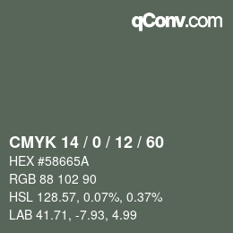 カラーコード: CMYK 14 / 0 / 12 / 60 | qconv.com