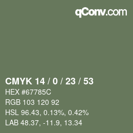 カラーコード: CMYK 14 / 0 / 23 / 53 | qconv.com