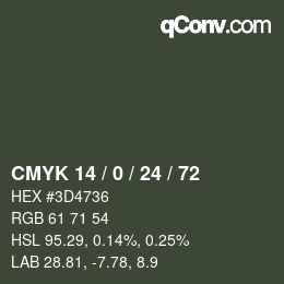 カラーコード: CMYK 14 / 0 / 24 / 72 | qconv.com