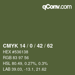 カラーコード: CMYK 14 / 0 / 42 / 62 | qconv.com