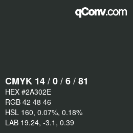 カラーコード: CMYK 14 / 0 / 6 / 81 | qconv.com