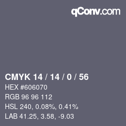 カラーコード: CMYK 14 / 14 / 0 / 56 | qconv.com