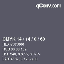 Color code: CMYK 14 / 14 / 0 / 60 | qconv.com