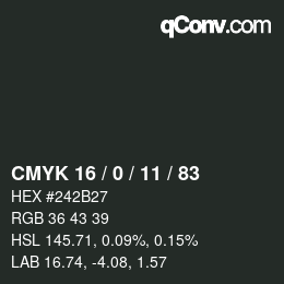 カラーコード: CMYK 16 / 0 / 11 / 83 | qconv.com