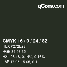 カラーコード: CMYK 16 / 0 / 24 / 82 | qconv.com
