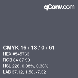 カラーコード: CMYK 16 / 13 / 0 / 61 | qconv.com