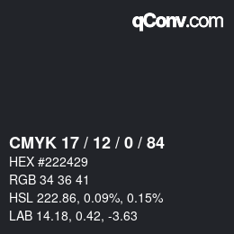 Code couleur: CMYK 17 / 12 / 0 / 84 | qconv.com