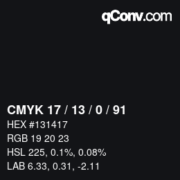 カラーコード: CMYK 17 / 13 / 0 / 91 | qconv.com