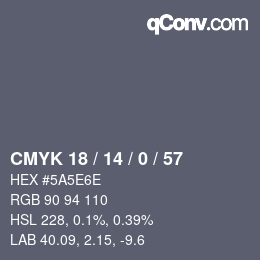 Color code: CMYK 18 / 14 / 0 / 57 | qconv.com