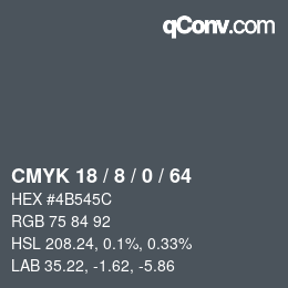 カラーコード: CMYK 18 / 8 / 0 / 64 | qconv.com
