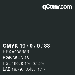 カラーコード: CMYK 19 / 0 / 0 / 83 | qconv.com