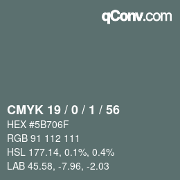 Color code: CMYK 19 / 0 / 1 / 56 | qconv.com