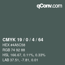 カラーコード: CMYK 19 / 0 / 4 / 64 | qconv.com