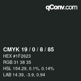 Color code: CMYK 19 / 0 / 8 / 85 | qconv.com