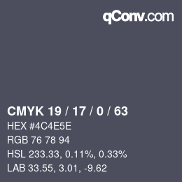 カラーコード: CMYK 19 / 17 / 0 / 63 | qconv.com