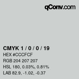 Color code: CMYK 1 / 0 / 0 / 19 | qconv.com