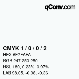 カラーコード: CMYK 1 / 0 / 0 / 2 | qconv.com