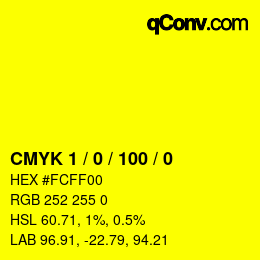 Color code: CMYK 1 / 0 / 100 / 0 | qconv.com