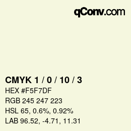 カラーコード: CMYK 1 / 0 / 10 / 3 | qconv.com