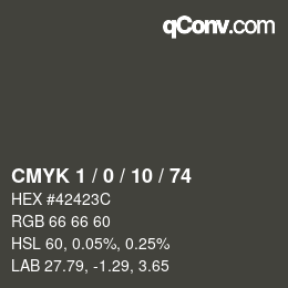 カラーコード: CMYK 1 / 0 / 10 / 74 | qconv.com