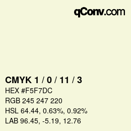 カラーコード: CMYK 1 / 0 / 11 / 3 | qconv.com