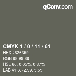 カラーコード: CMYK 1 / 0 / 11 / 61 | qconv.com