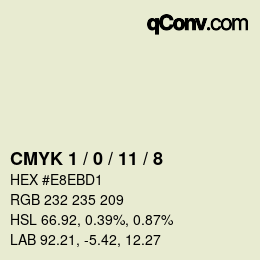 Code couleur: CMYK 1 / 0 / 11 / 8 | qconv.com