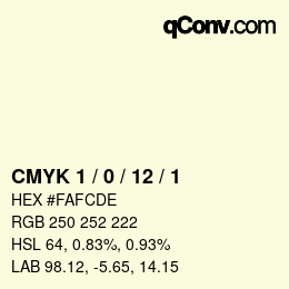カラーコード: CMYK 1 / 0 / 12 / 1 | qconv.com