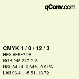 カラーコード: CMYK 1 / 0 / 12 / 3 | qconv.com
