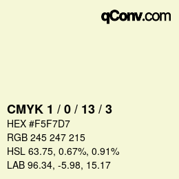 カラーコード: CMYK 1 / 0 / 13 / 3 | qconv.com