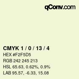 カラーコード: CMYK 1 / 0 / 13 / 4 | qconv.com