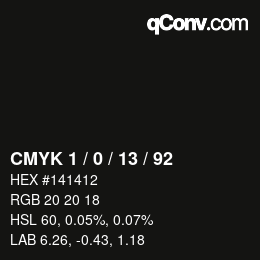 カラーコード: CMYK 1 / 0 / 13 / 92 | qconv.com