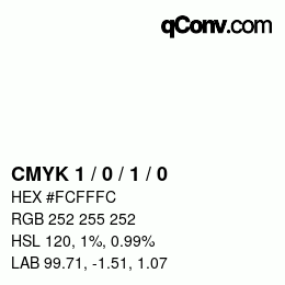 カラーコード: CMYK 1 / 0 / 1 / 0 | qconv.com