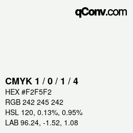 カラーコード: CMYK 1 / 0 / 1 / 4 | qconv.com