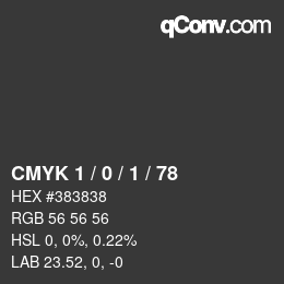 カラーコード: CMYK 1 / 0 / 1 / 78 | qconv.com