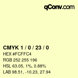 Color code: CMYK 1 / 0 / 23 / 0 | qconv.com