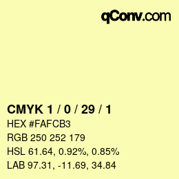 カラーコード: CMYK 1 / 0 / 29 / 1 | qconv.com