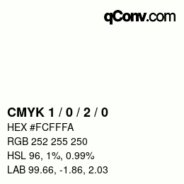 カラーコード: CMYK 1 / 0 / 2 / 0 | qconv.com