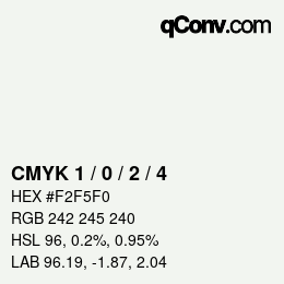 カラーコード: CMYK 1 / 0 / 2 / 4 | qconv.com